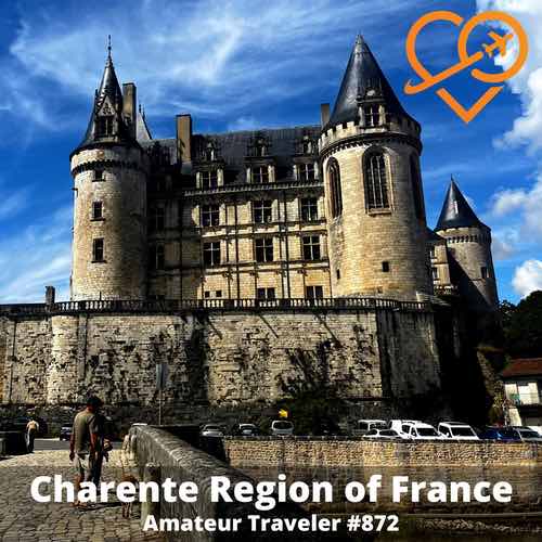 Travel to the Charente Region of France – Episode 872